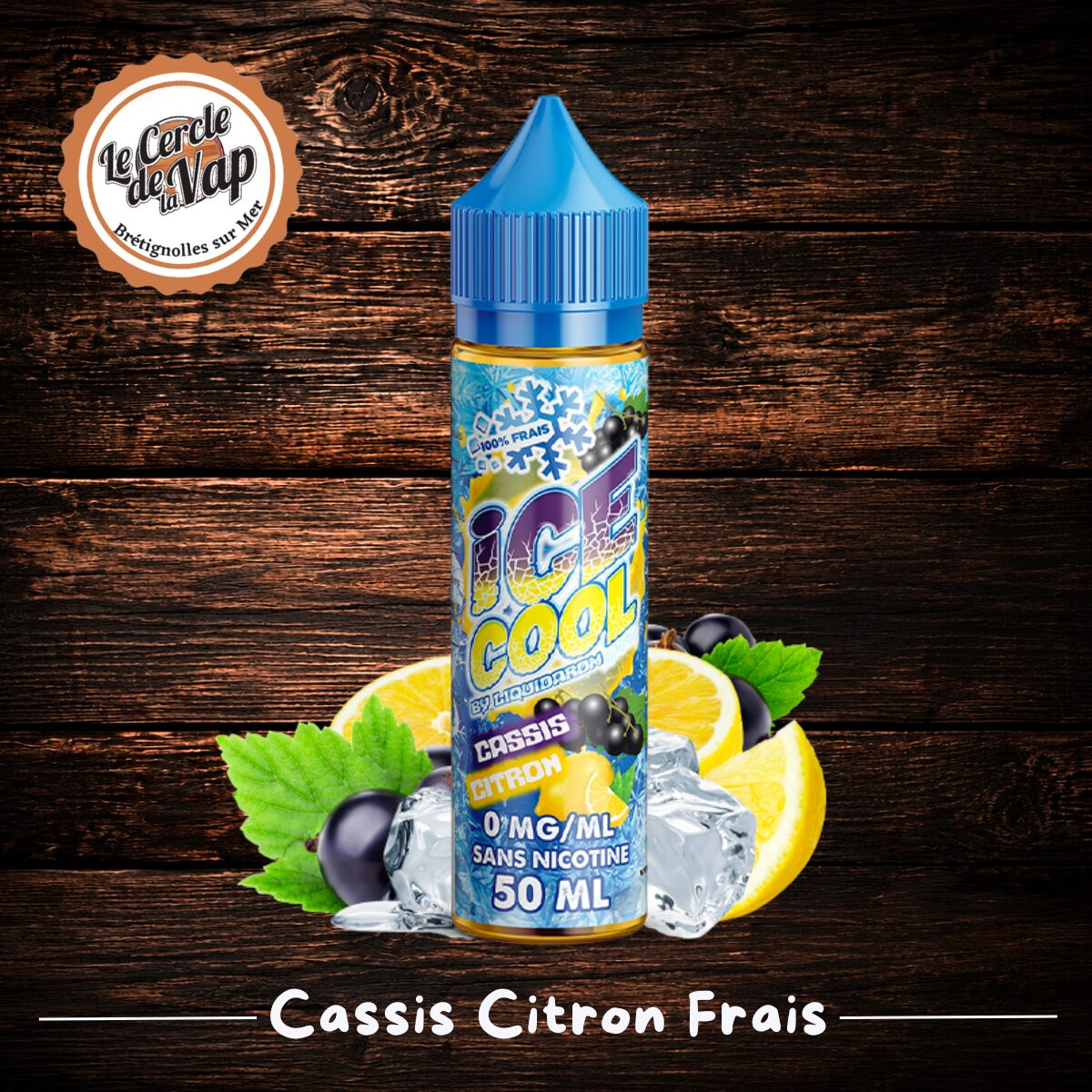 Cassis Citron Frais- Ice Cool – LiquidArom – 50 ml